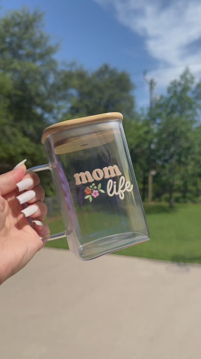 Mom Life Glass Cup